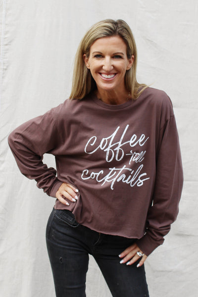 Coffee Til Cocktails Long Sleeve Cropped Graphic Tee - Brown